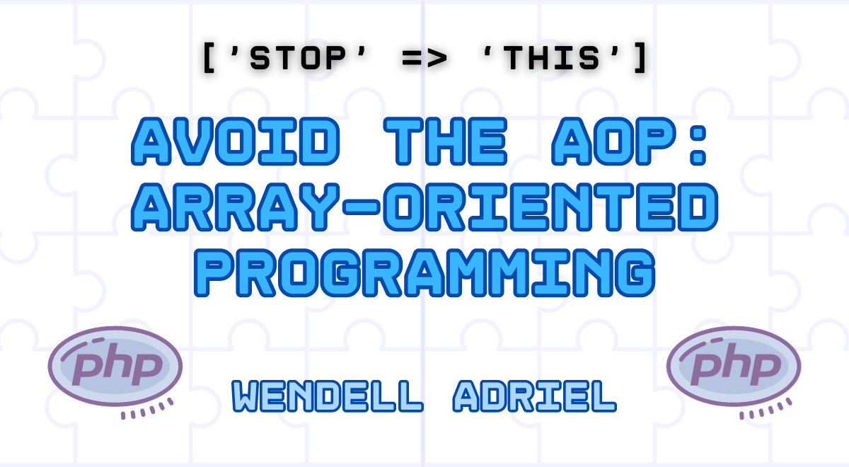 Avoid the AOP: Array-Oriented Programming