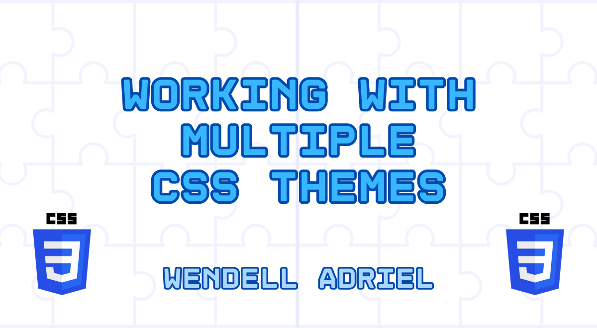 Working With Multiple CSS Themes