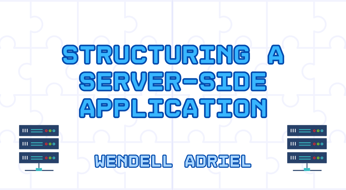 Structuring a Server-Side Application