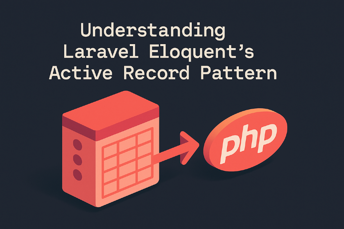 Understanding Laravel Eloquent's Active Record Pattern